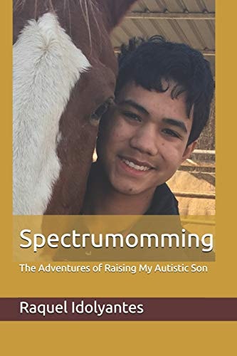 Spectrumomming The Adventures of Raising My Autistic Son