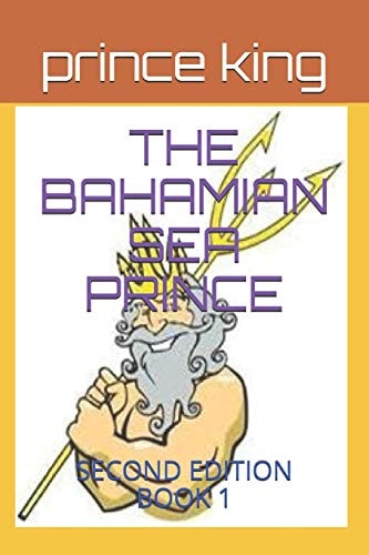 The Bahamian Sea Prince Second Edition Book 1