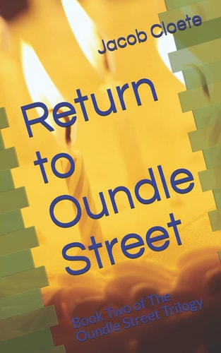 Return to Oundle Street Book Two of the Oundle Street Trilogy