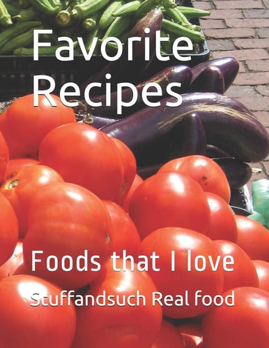 Favorite Recipes Foods That I Love