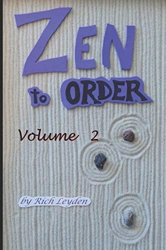 Zen to Order --- Volume 2 Zen Buddhist Meditation to Inspire Mindful Living and Healthier Relationships
