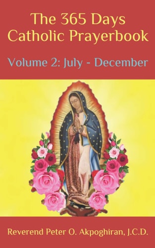 The 365 Days Catholic Prayerbook Vol. 2: July - December