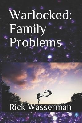 Warlocked: Family Problems