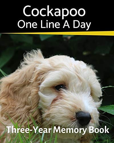 Cockapoo - One Line a Day A Three-Year Memory Book to Track Your Dog's Growth