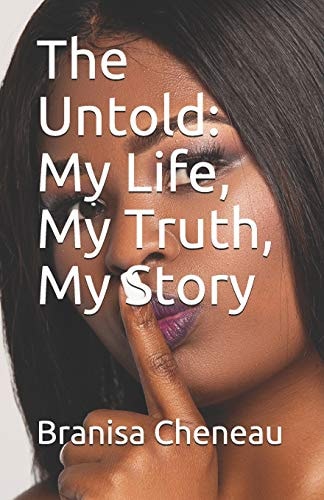 The Untold My Life, My Truth, My Story