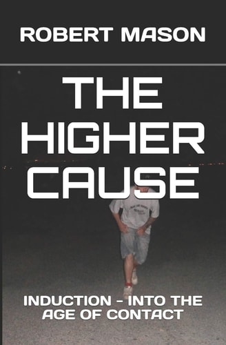 The Higher Cause Induction - Into the Age of Contact