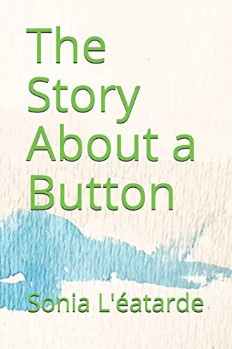 The Story About a Button