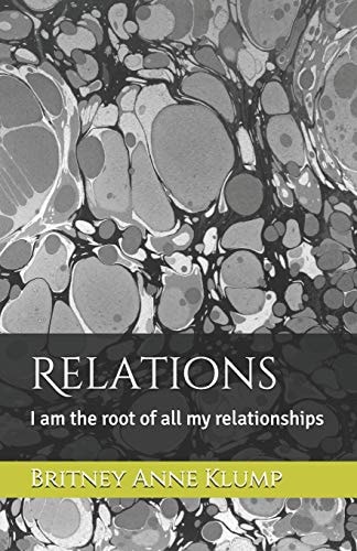 Relations I Am the Root of All My Relationships