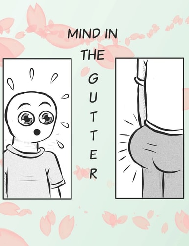Mind in the Gutter