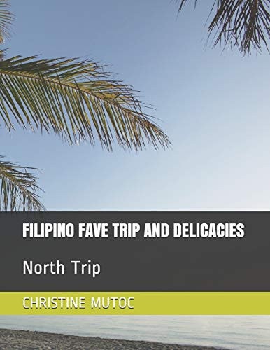 Filipino Fave Trip and Delicacies
