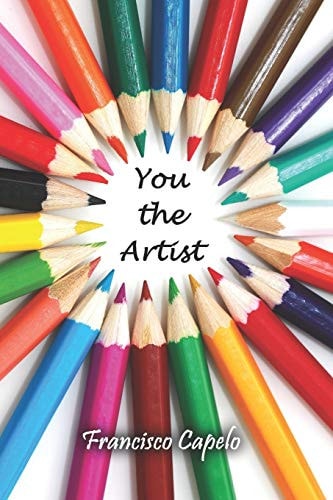 You the Artist Become a Visual Artist