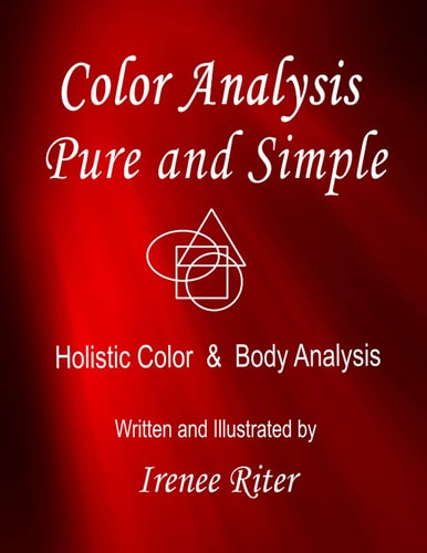 Color Analysis Pure and Simple Holistic Color and Body Analysis 5th Edition