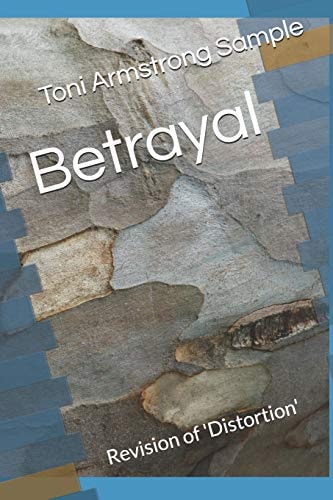 Betrayal Revision Of 'Distortion'