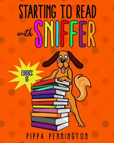 Starting to Read Book 5 Where is Sniffer? Beginner Readers, Reading Books for Children Ages 3-5