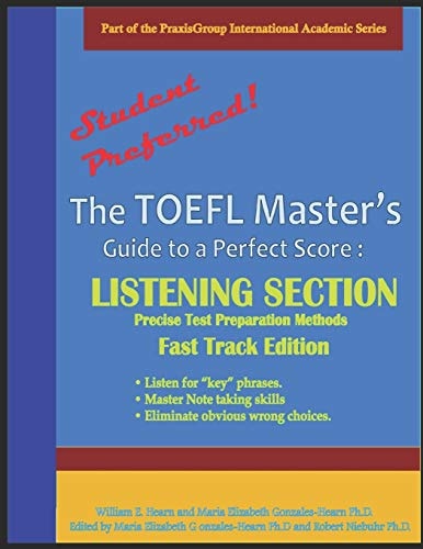 The TOEFL Master's Guide Listening Section Precise Test Preparation Methods: Fast Track Edition