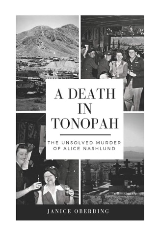 A Death in Tonopah The Unsolved Murder of Alice Nashlund