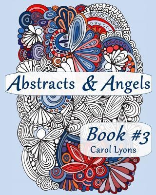Abstracts & Angels #3: Awesome Abstracts