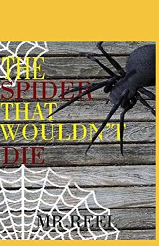 The Spider That Wouldn't Die