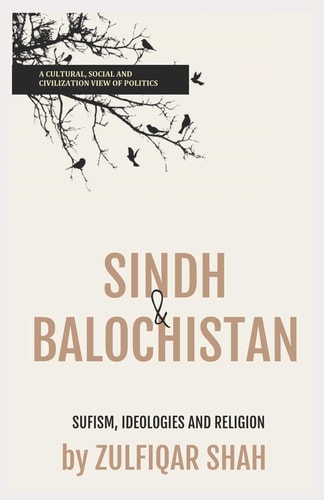 Sindh & Balochistan Sufism, Religion and Ideologies