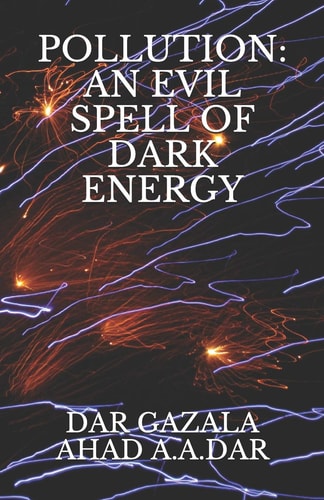 Pollution An Evil Spell of Dark Energy
