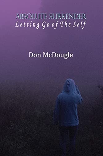 Absolute Surrender Letting Go of the Self