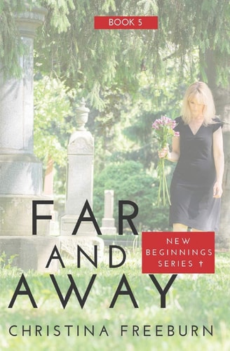 Far and Away Inspirational Romantic Suspense