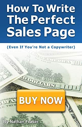 How to Write the Perfect Sales Page (Even If You're Not a Copywriter) The 12-Step Sales Page Template
