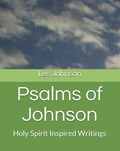 Psalms of Johnson Holy Spirit Inspired Writings