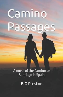 Camino Passages A Novel of Spain's Camino de Santiago