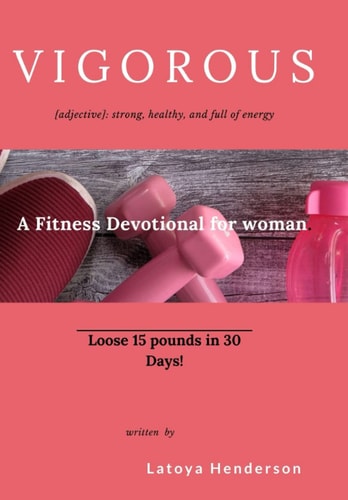 Vigorous A Fitness Devotional for Woman