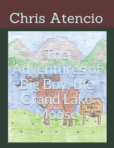 The Adventures of Big Boy, the Grand Lake Moose