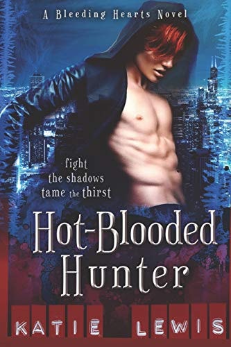 Hot-Blooded Hunter Fight the Shadows, Tame the Thirst