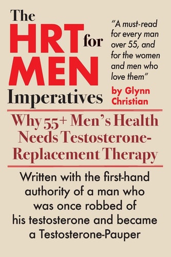 The Hrt for Men Imperatives Why 55+ Men's Health Needs Testosterone-Replacement Therapy