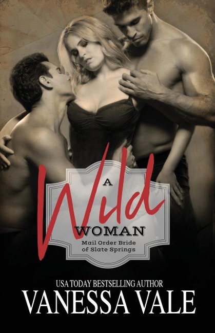 A Wild Woman: LARGE PRINT
