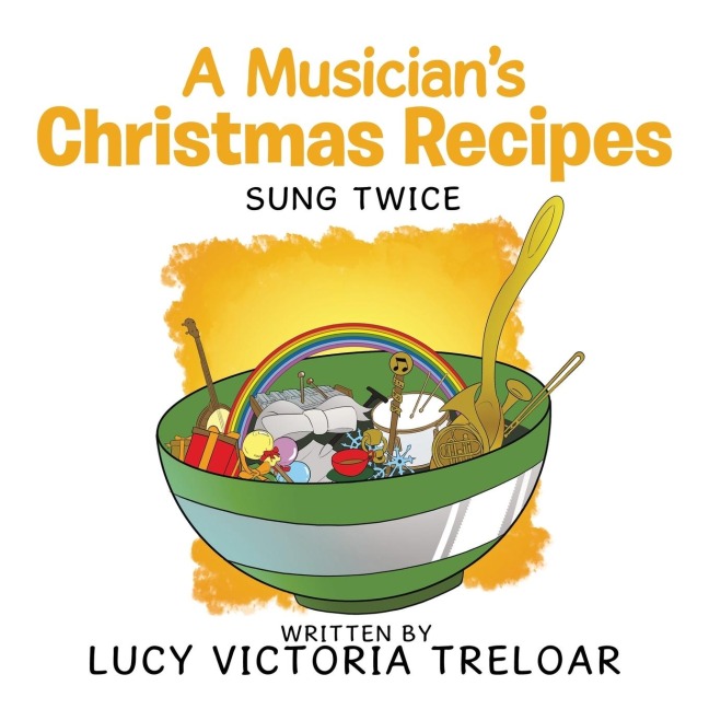 A Musicians Christmas Recipes: Sung Twice