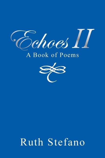 Echoes Ii: A Book of Poems
