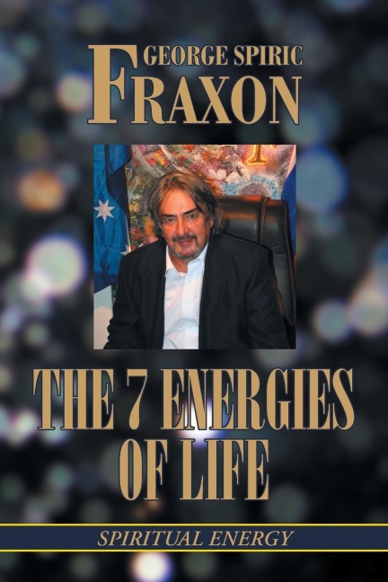 The 7 Energies of Life: Spiritual Energy