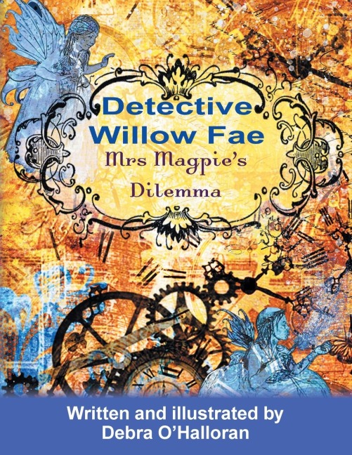 Detective Willow Fae: Mrs Magpies Dilemma