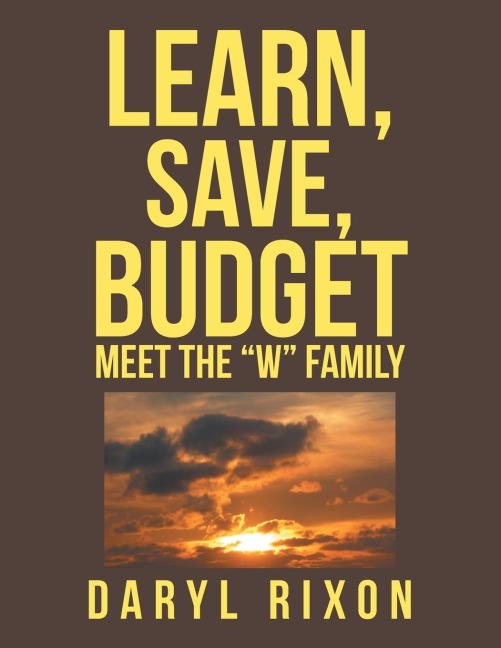 Learn, Save, Budget: Meet the W Family