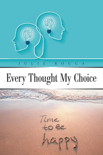 Every Thought My Choice