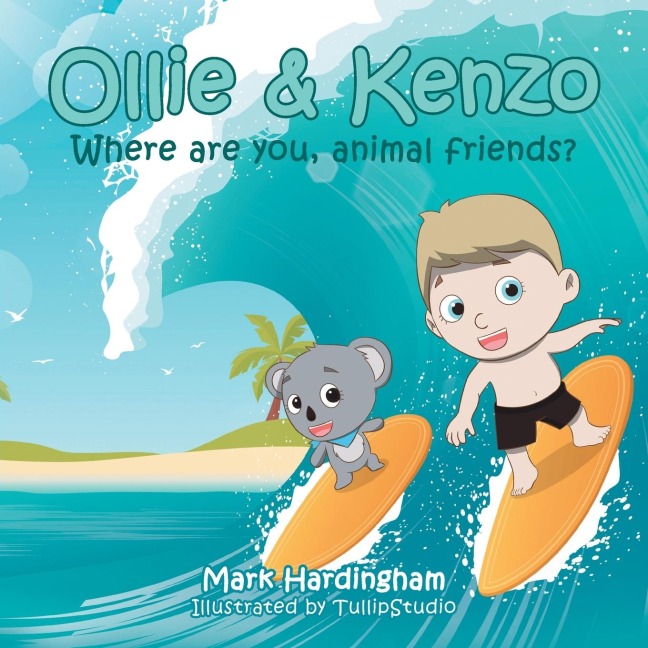 Ollie & Kenzo: Where Are You, Animal Friends?