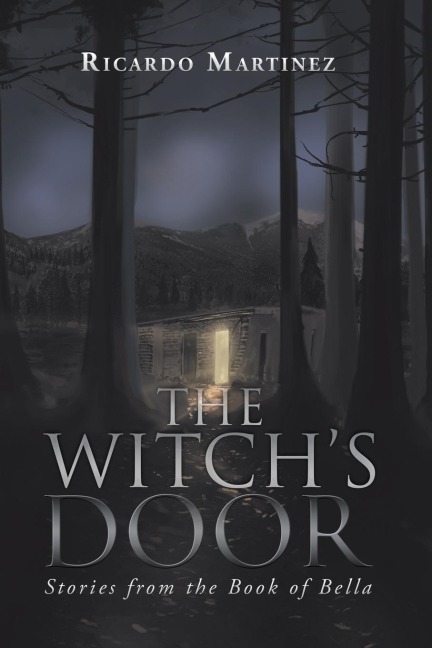 The Witchs Door: Stories from the Book of Bella
