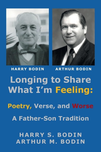 Longing to Share What Im Feeling: Poetry, Verse, and Worse - a Father-Son Tradition