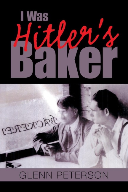 I Was Hitlers Baker