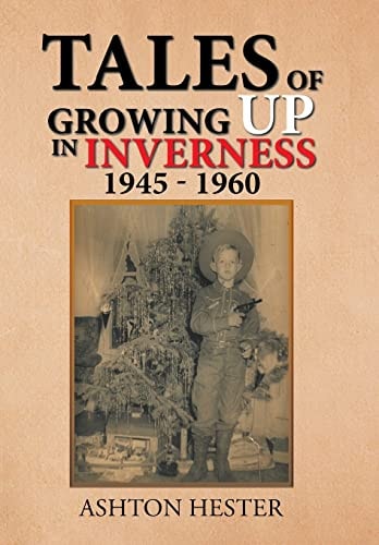 Tales of Growing Up in Inverness 1945-1960