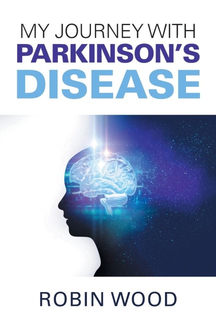 My Journey with Parkinsons Disease