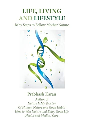 Life, Living and Lifestyle Baby Steps to Follow Mother Nature