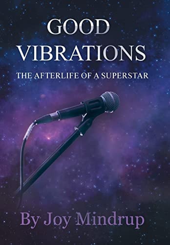 Good Vibrations The Afterlife of a Superstar