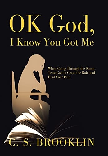 Ok God, I Know You Got Me When Going Through the Storm, Trust God to Cease the Rain and Heal Your Pain