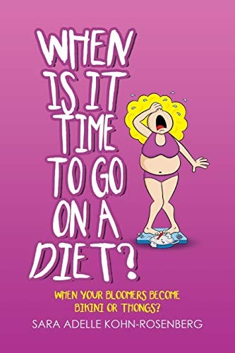 When Is It Time to Go on a Diet? When Your Bloomers Become Bikini Or Thongs?